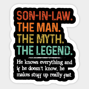 Son-in-law The Myth The Legend He Knows Everything Sticker